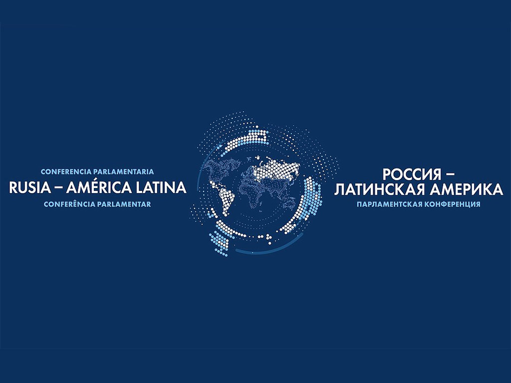 En este momento estás viendo Moscú acogerá Conferencia Parlamentaria Rusia-América Latina