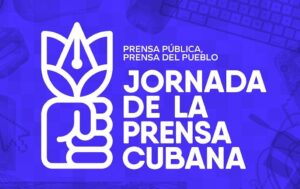 Lee más sobre el artículo Inicia en Cuba Jornada por el Día de la Prensa