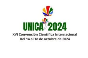 Lee más sobre el artículo Comienza Convención Científica Internacional Unica 2024