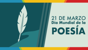 Lee más sobre el artículo “Y me aprendí tus versos”, en el Día Mundial de la Poesía