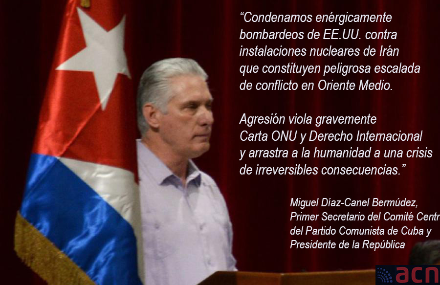 En este momento estás viendo Enérgica condena de Cuba a los bombardeos de Estados Unidos a Irán