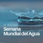 Semana Mundial del Agua por la protección del líquido vital