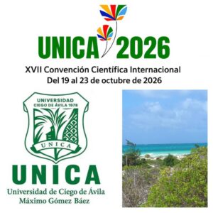 Organiza en Ciego de Ávila XVII Convención Científica Internacional UNICA2026