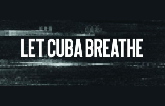En este momento estás viendo Promueven campaña documental Let Cuba Breathe contra el bloqueo (+ Video)