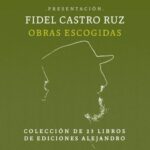 Disponible para descargar la colección completa de Obras Escogidas de Fidel Castro Ruz