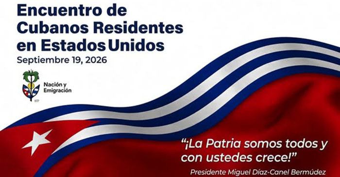 Reafirmó encuentro de cubanos en Estados Unidos vínculos con la Patria