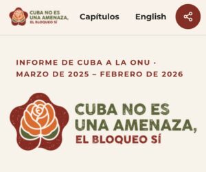 Anuncian nueva plataforma digital que permite visualizar el costo del bloqueo de EE.UU. contra Cuba